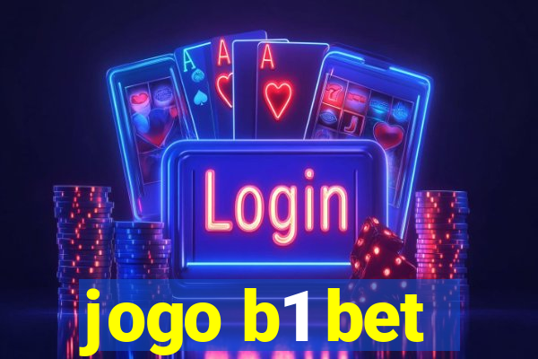 jogo b1 bet